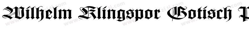 Wilhelm Klingspor Gotisch Pro字体转换
